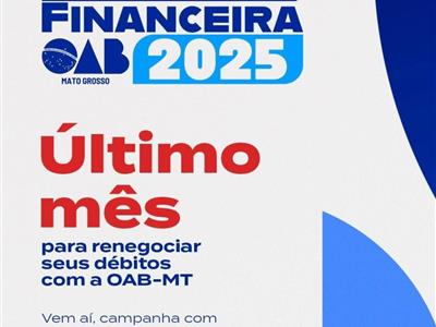 Foto da Notícia: OAB-MT faz última campanha de regularização do ano; conheça benefícios para adimplentes